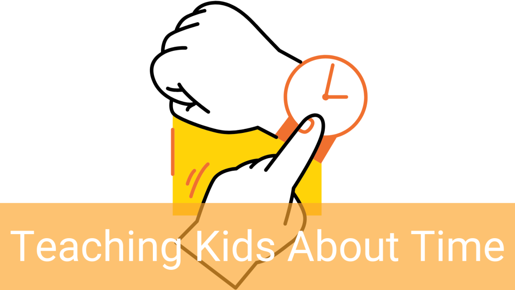 Teaching Kids About Time: A Fun and Fundamental Life Skill