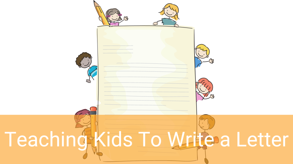 Teaching Kids How to Write a Letter: The Lost Art of Personal Connection