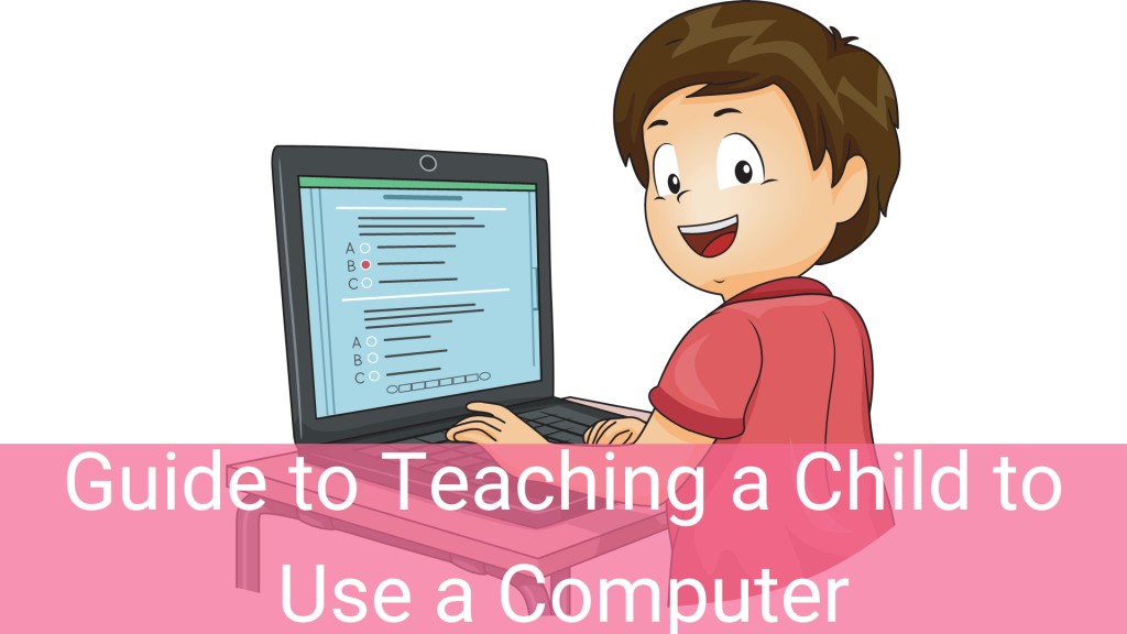 Nurturing Digital Literacy: A Guide to Teaching a Child to Use a Computer